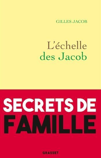 Gilles Jacob - L'échelle des Jacob - Ed.