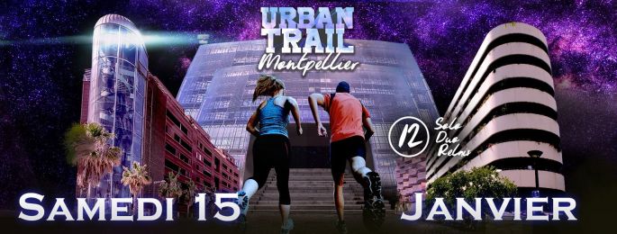 Montpellier Urban Trail 2022 : programme, dates, tarifs, inscriptions...