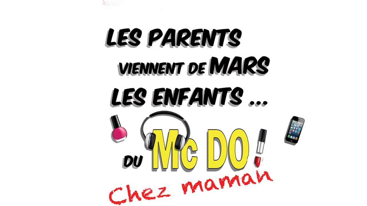 Les parents viennent de Mars, les enfants du McDo ! Chez Maman - YouTube