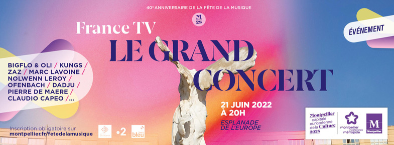 grand concert france télévision esplanade de l'europe fête de la musique 2022 montpellier