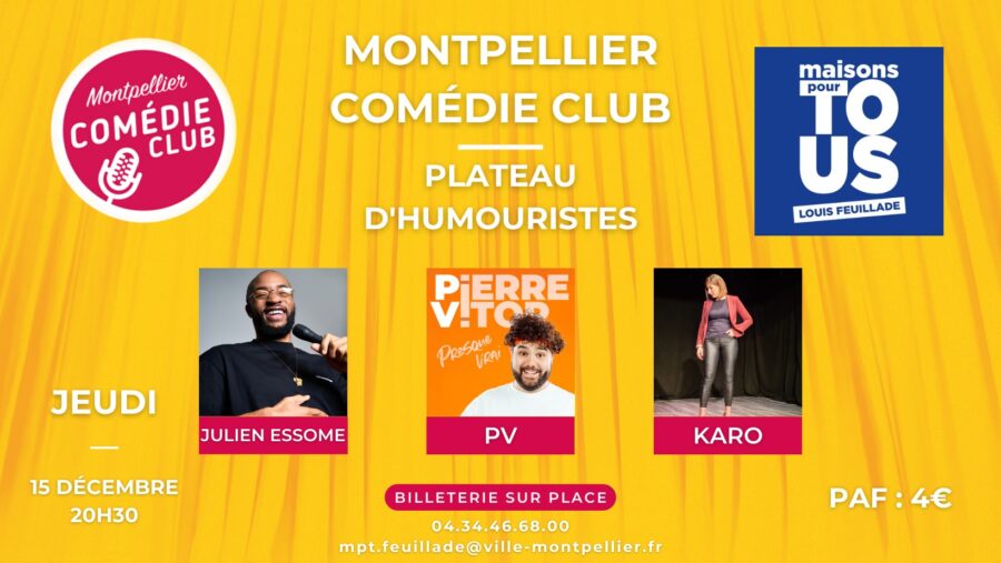 Montpellier Comedy Club maison pour tous louis la feuillade 15 décembre 2022 