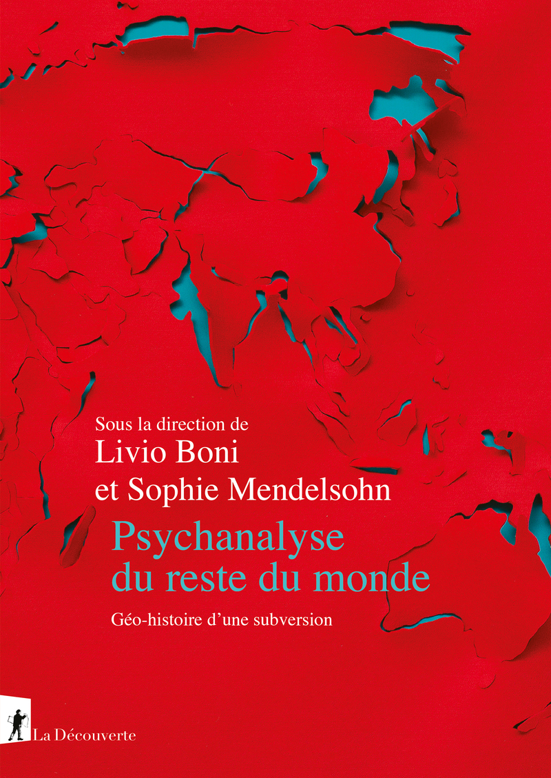 Après le colonialisme, face au racisme : le projet politique de la psychanalyse | Livio Boni, Sophie Mendelsohn